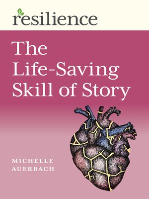 cover image of The Life-Saving Skill of Story